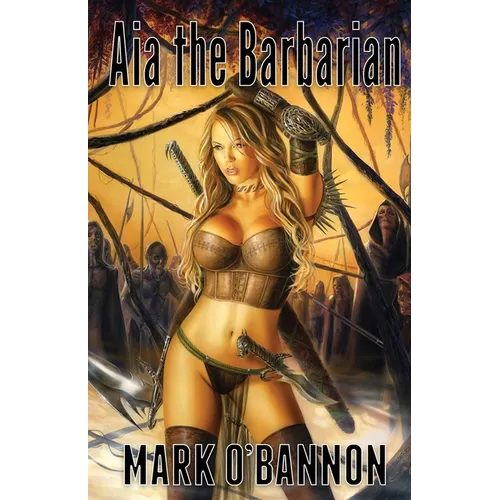 Aia the Barbarian: The Fallen God
