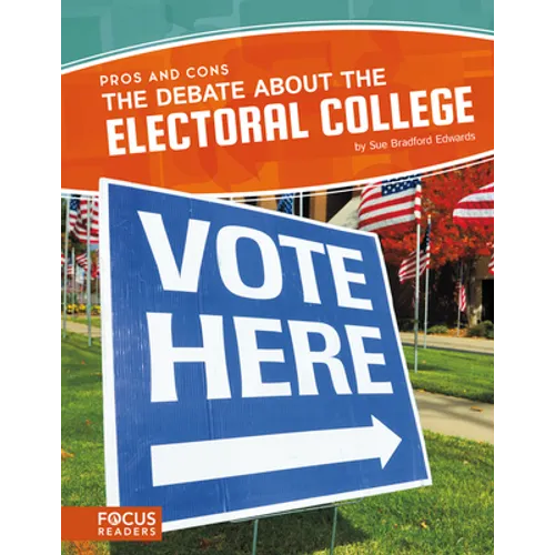 The Debate about the Electoral College