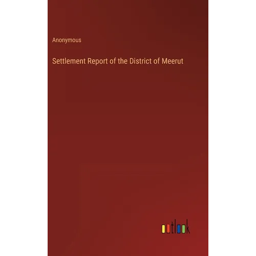Settlement Report of the District of Meerut