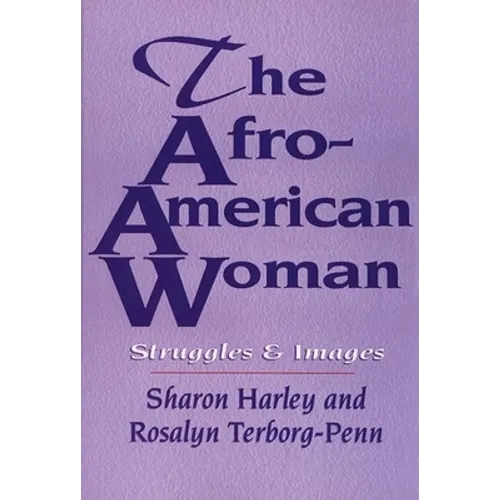 The Afro-American Woman: Struggles and Images