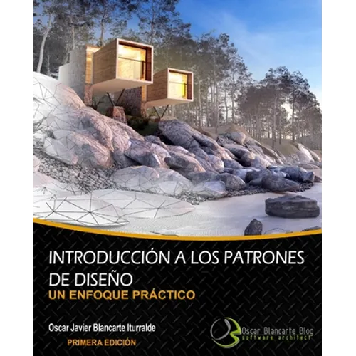Introducción a los patrones de diseño: Un enfoque práctico