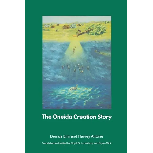 The Oneida Creation Story
