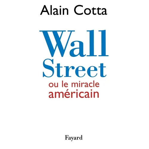 Wall Street ou le miracle américain