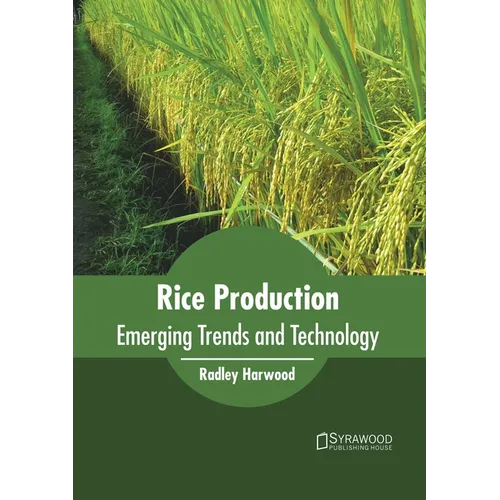 Rice Production: Emerging Trends and Technology