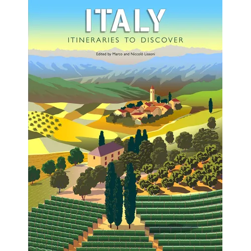 Italy: Itineraries to Discover