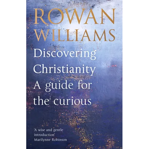 Discovering Christianity: A Guide for the Curious