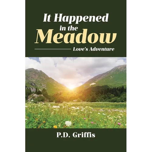 It Happened in the Meadow: Love's Adventure