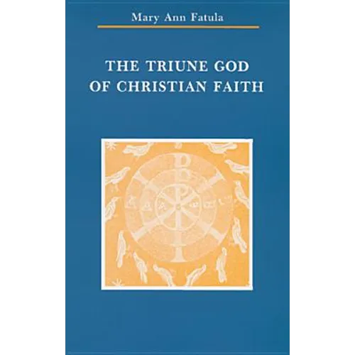 The Triune God of Christian Faith