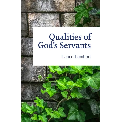 Qualities of God's Servants
