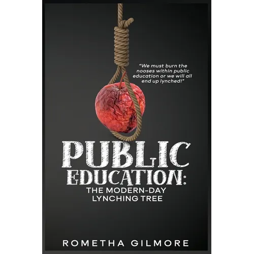 Public Education: The Modern-Day Lynching Tree