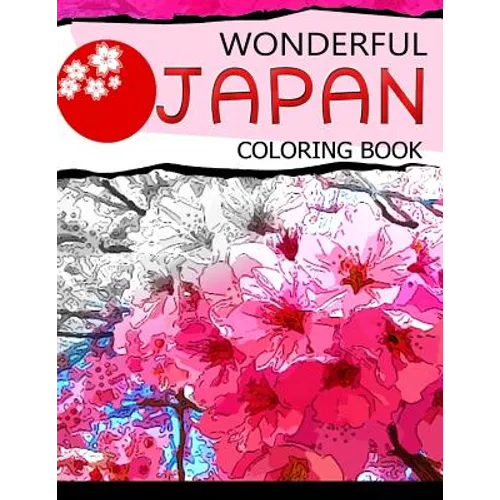 Wonderful Japan Coloring Book: A cities coloring book for adults