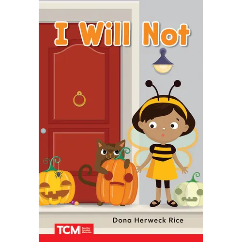 I Will Not: Prek/K: Book 20