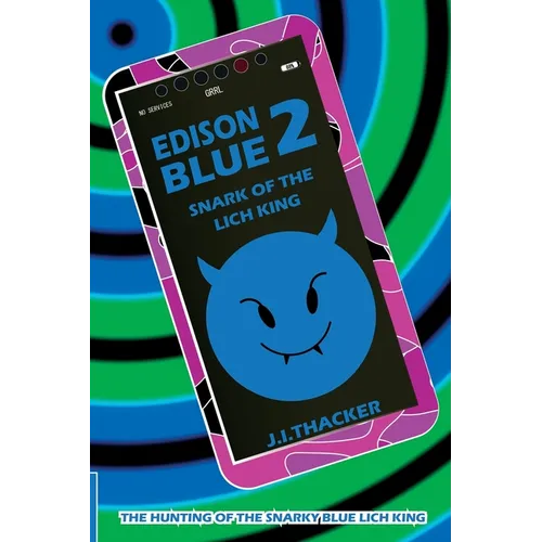 Edison Blue 2: Snark of the Lich King