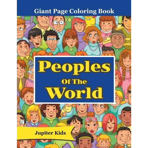 Peoples Of The World: Giant Page Coloring Book