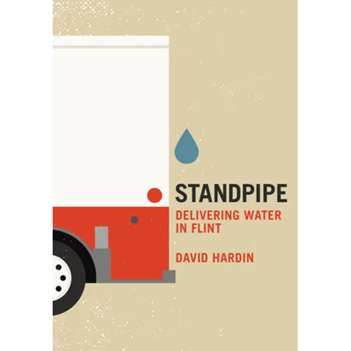 Standpipe: Delivering Water in Flint
