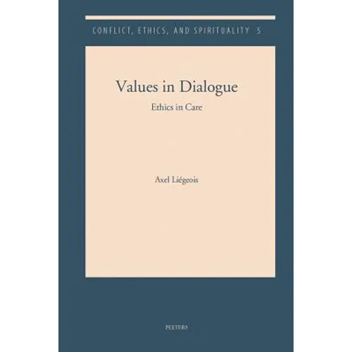 Values in Dialogue: Ethics in Care