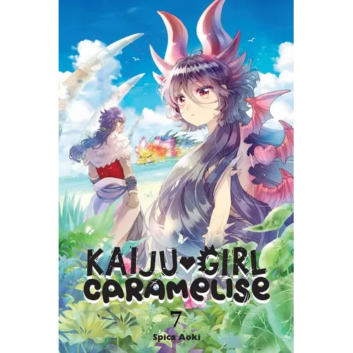 Kaiju Girl Caramelise, Vol. 7: Volume 7