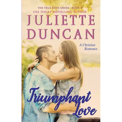 Triumphant Love: A Christian Romance