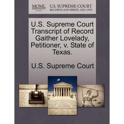 U.S. Supreme Court Transcript of Record Gaither Lovelady, Petitioner, V. State of Texas.