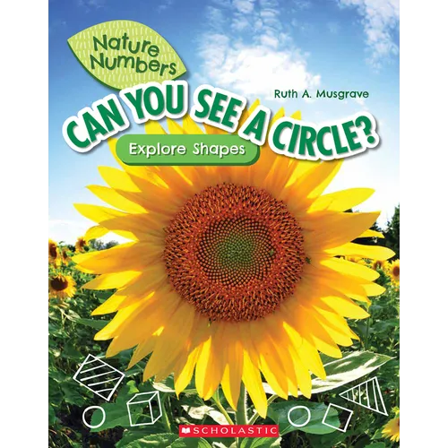 Can You See a Circle?: Explore Shapes (Nature Numbers)