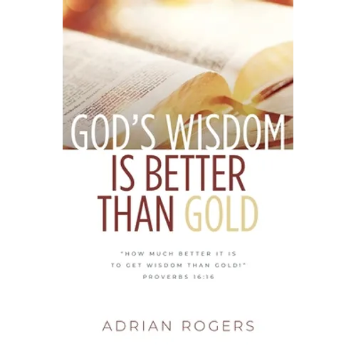 God's Wisdom Is Better than Gold