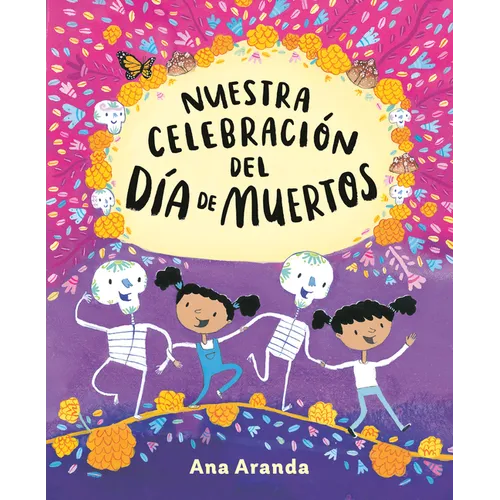 Nuestra Celebración del Día de Muertos