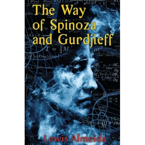 The Way of Spinoza and Gurdjieff