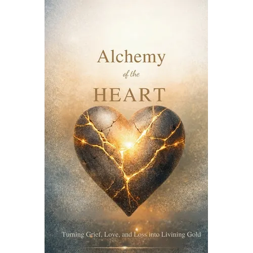 Alchemy of the Heart