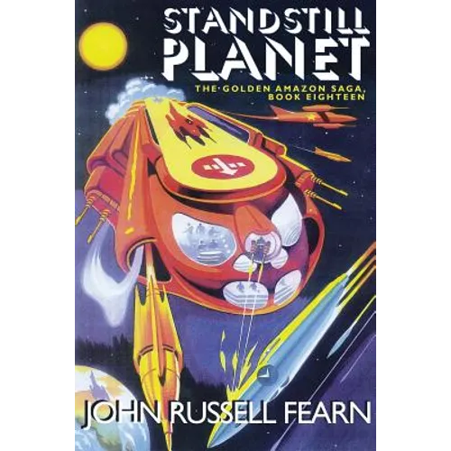 Standstill Planet: The Golden Amazon Saga, Book Eighteen