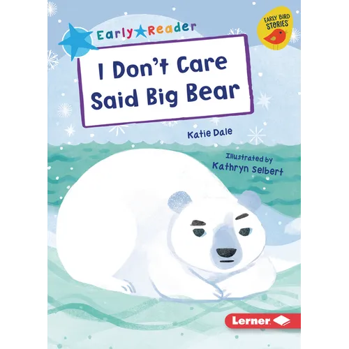 I Don't Care Said Big Bear