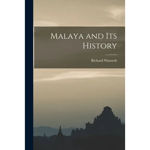 Malaya and Its History