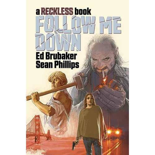 Follow Me Down: A Reckless Book