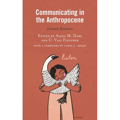 Communicating in the Anthropocene: Intimate Relations