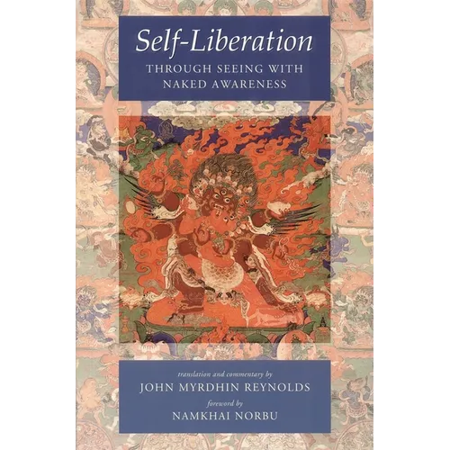 Self-Liberation Through Seeing with Naked Awareness