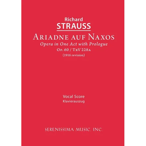 Ariadne auf Naxos, Op.60: Vocal score