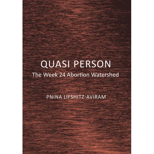 Quasi Person: The Week 24 Abortion Watershed