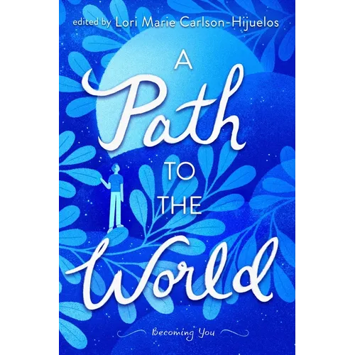 A Path to the World: Becoming You