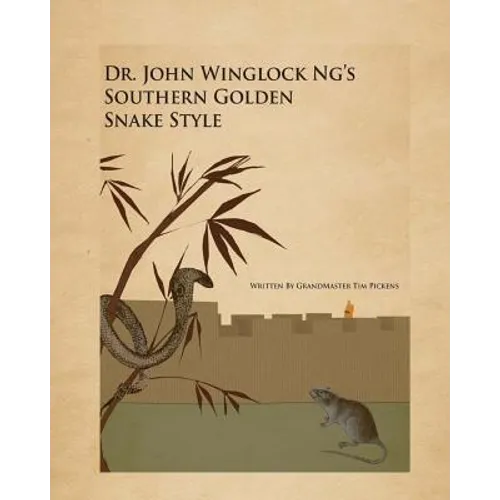 Dr. John winglock Ng's Southern Golden Snake Style