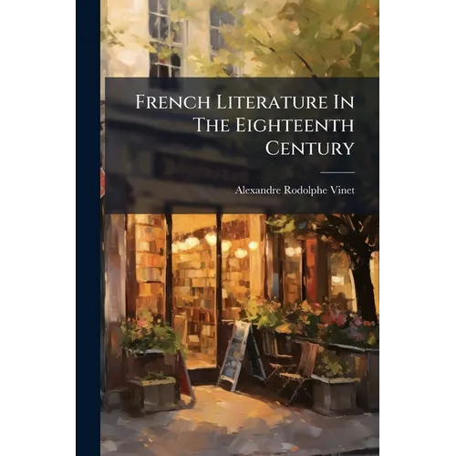 French Literature In The Eighteenth Century
