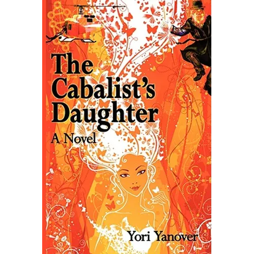 The Cabalist's Daughter: A Novel of Practical Messianic Redemption