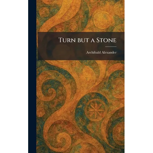 Turn but a Stone