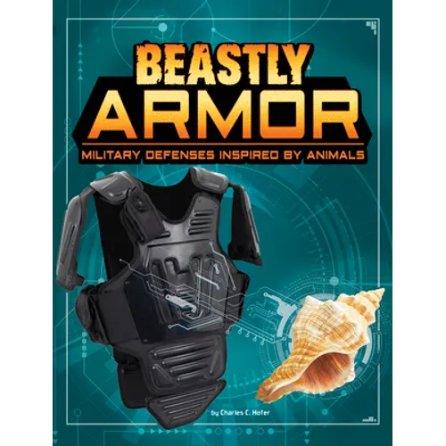 Beastly Armor: Military Defenses Inspired by Animals