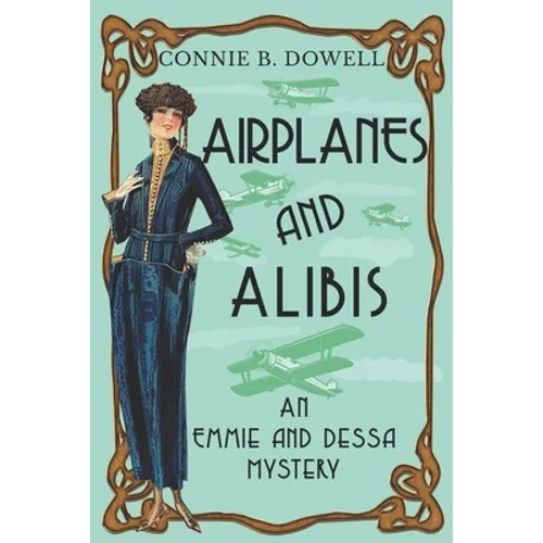 Airplanes and Alibis: A 1920 Historical Cozy Mystery