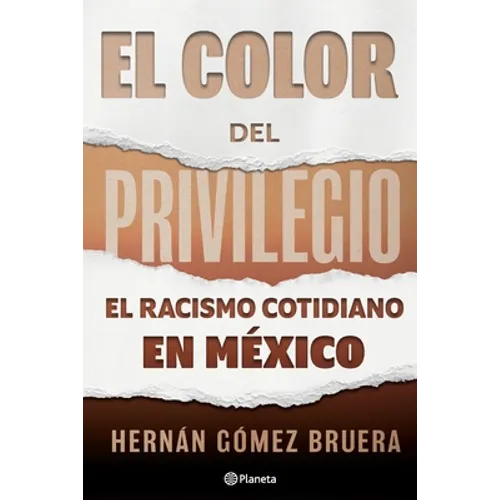 El Color del Privilegio