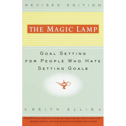 The Magic Lamp: Goal Setting for People Who Hate Setting Goals