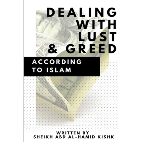 Dealing with Lust and Greed According to Islam