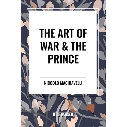 The Art of War & the Prince