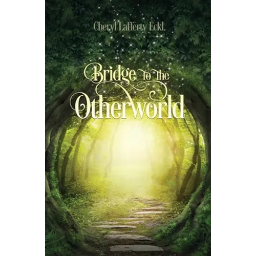 Bridge to the Otherworld