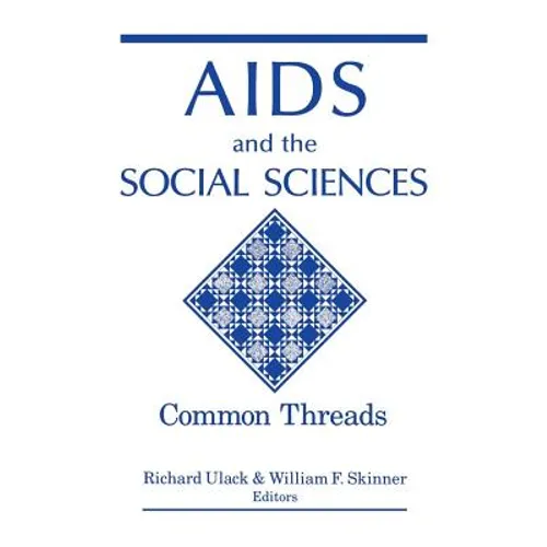 AIDS and the Social Sciences: Common Threads