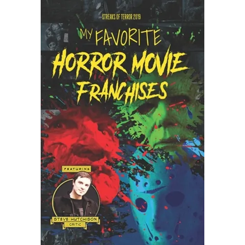 My Favorite Horror Movie Franchises